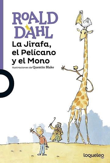 JIRAFA  EL PELICANO Y EL MONO, LA  | 9788491220992 | DAHL, ROALD