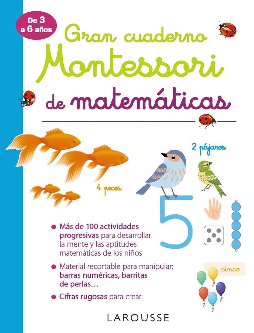 GRAN CUADERNO MONTESSORI DE MATEMATICAS | 9788417720285 | LAROUSSE EDITORIAL