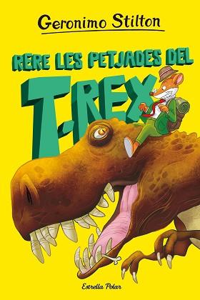 ILLA DELS DINOSAURES 1  RERE LES PETJADES DEL T-REX | 9788413895802 | STILTON, GERONIMO