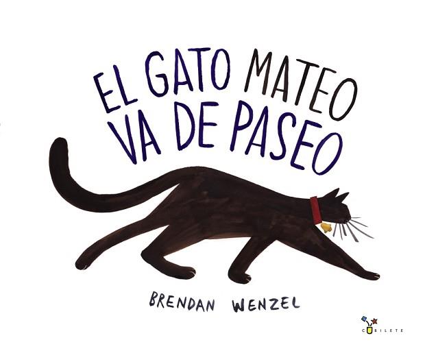 GATO MATEO VA DE PASEO, EL | 9788469605141 | WENZEL, BRENDAN