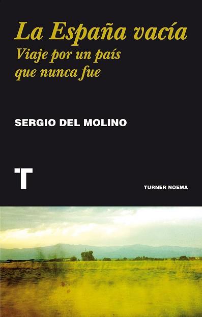 ESPAÑA VACIA, LA  | 9788416354146 | MOLINO, SERGIO DEL