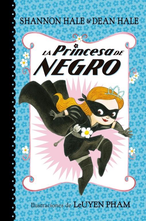 PRINCESA DE NEGRO, LA  | 9788448847401 | HALE, SHANNON/  HALE, DEAN