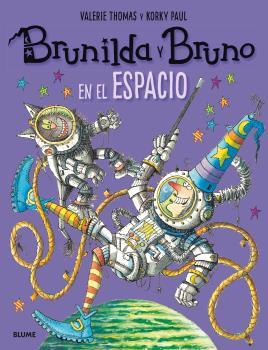 BRUNILDA Y BRUNO EN EL ESPACIO | 9788498019858 | THOMAS, VALERIE / PAUL, KORKY