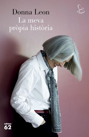 MEVA PROPIA HISTORIA, LA | 9788429781311 | LEON, DONNA