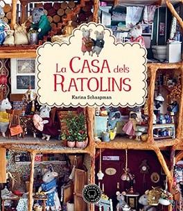 CASA DELS RATOLINS, LA  | 9788416290352 | SCHAAPMAN, KARINA