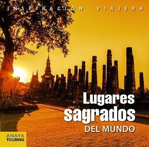 LUGARES SAGRADOS DEL MUNDO | 9788499356440 | MARTIN, GALO 