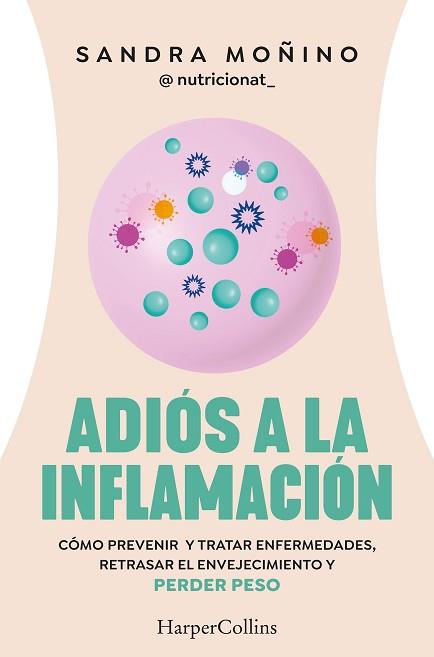 ADIOS A LA INFLAMACON | 9788410021181 | MOÑINO, SANDRA