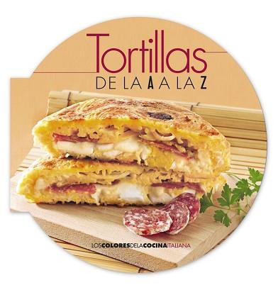 TORTILLAS DE LA A A LA Z | 9788498779547