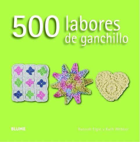 500 LABORES DE GANCHILLO | 9788415317593 | ELGIE, HANNAH / WEBBER, KATH