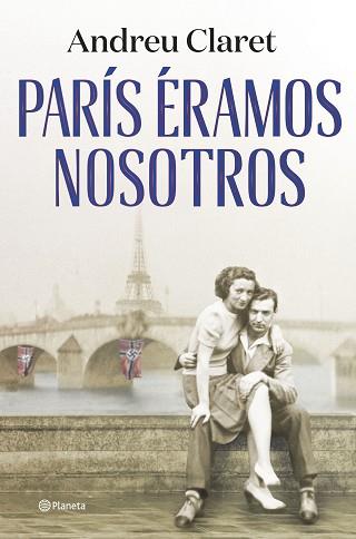 PARIS ERAMOS NOSOTROS | 9788408271635 | CLARET, ANDREU