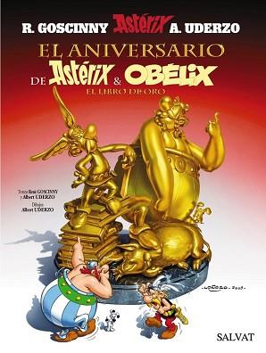 ANIVERSARIO DE ASTERIX Y OBELIX EL LIBRO DE ORO, EL  | 9788421683941 | GOSCINNY, RENE /UDERZO, ALBERT