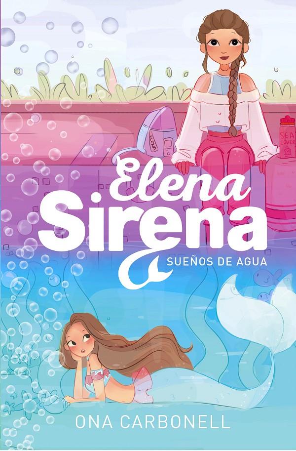 SUEÑOS DE AGUA ELENA SIRENA 1 | 9788420434377 | CARBONELL, ONA