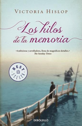 HILOS DE LA MEMORIA, LOS  | 9788490627365 | HISLOP, VICTORIA