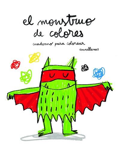 MONSTRUO DE COLORE  CUADERNO PARA COLOREAR, EL | 9788493987763 | LLENAS SERRA, ANNA