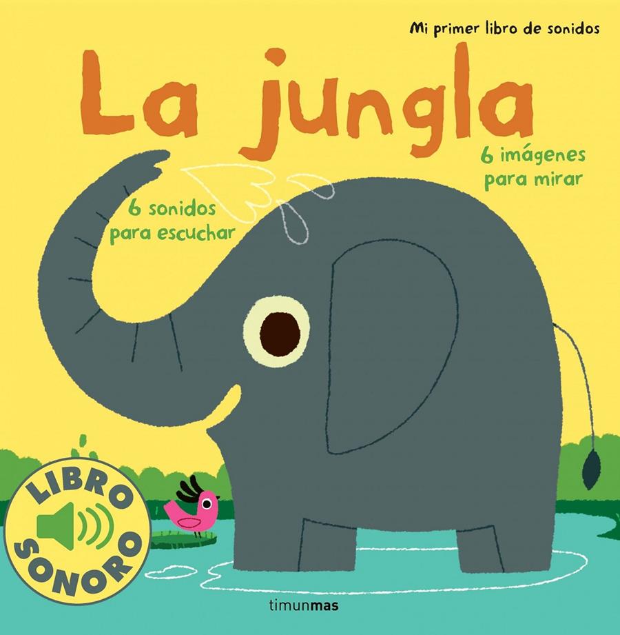 JUNGLA  MI PRIMER LIBRO DE SONIDOS, LA | 9788408114802 | BILLET, MARION