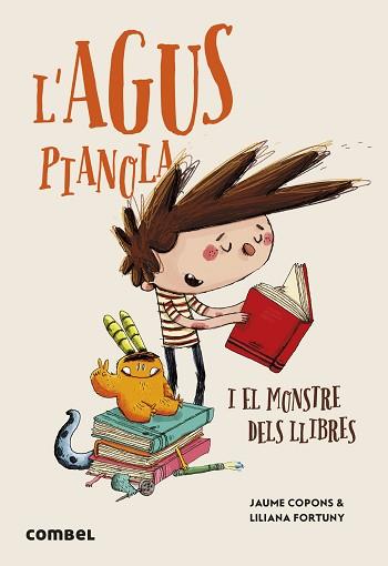 AGUS PIANOLA I EL MONSTRE DELS LLIBRES, L' | 9788411581950 | COPONS RAMON, JAUME