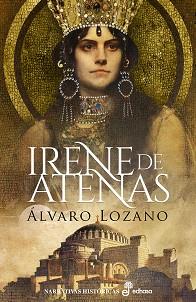 IRENE DE ATENAS | 9788435063760 | LOZANO, ALVARO