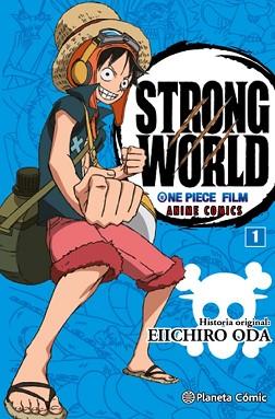 ONE PIECE STRONG WORLD N 01 | 9788416543533 | ODA, EIICHIRO