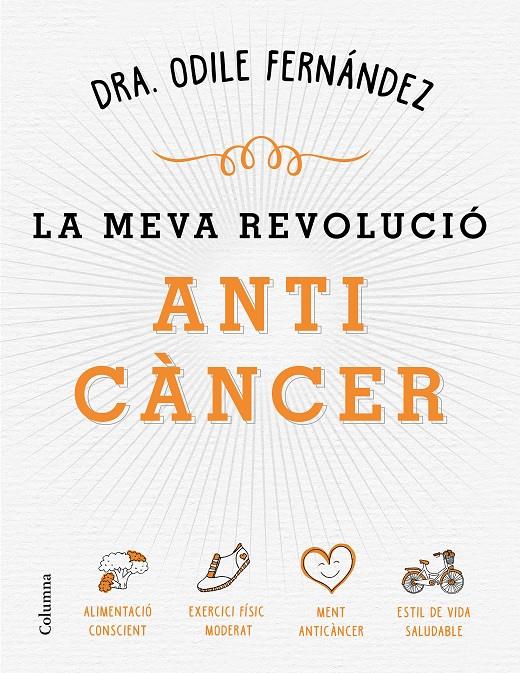 MEVA REVOLUCIÓ ANTICANCER, LA  | 9788466422079 | FERNANDEZ, ODILE