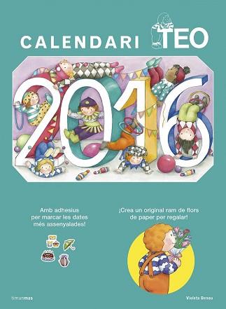 CALENDARI TEO 2016 | 9788490579824