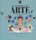 SUPERPODERES DEL ARTE, LOS (REFMBB MB1809) | 9788494831980 | CALLEJA, PEDRO / FITZ JAMES STUART, BRIANDA