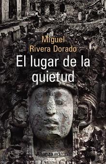 LUGAR DE LA QUIETUD, EL  | 9788491043188 | RIVERA DORADO, MIGUEL