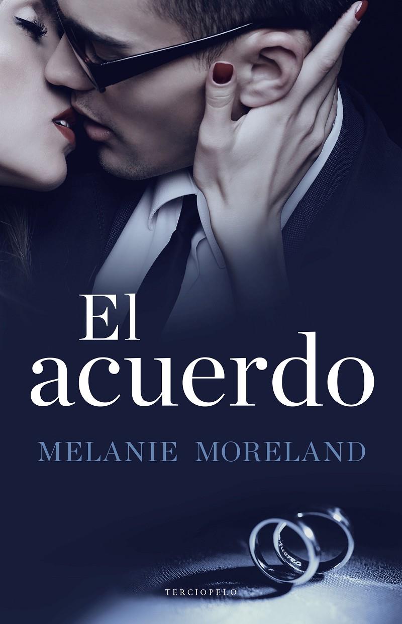 ACUERDO, EL  | 9788494557057 | MELANIE MORELAND