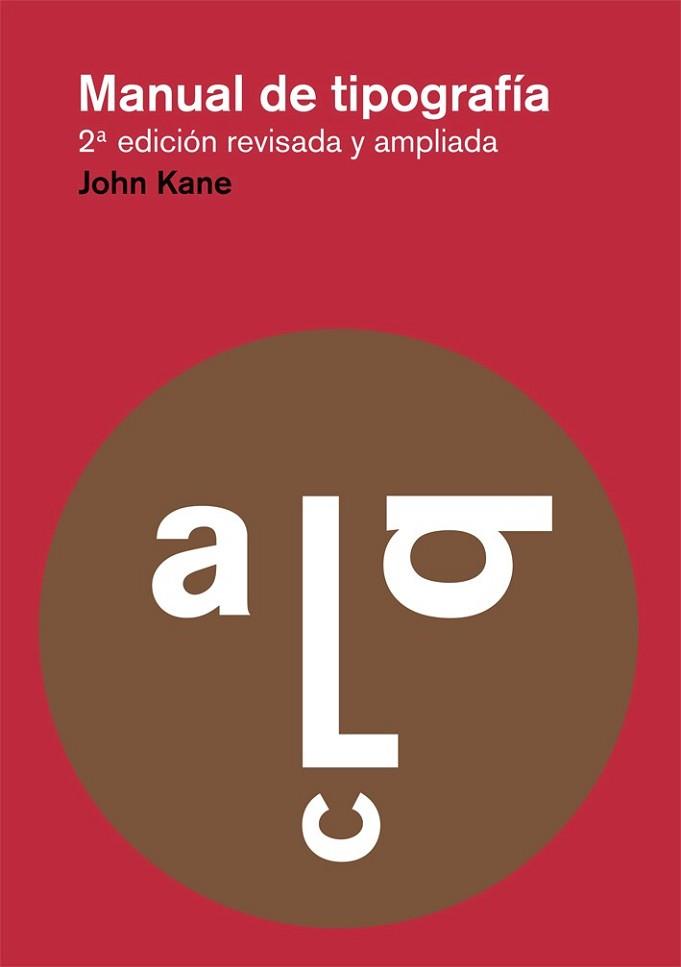 MANUAL DE TIPOGRAFIA REF OG1248 | 9788425225123 | KANE, JOHN