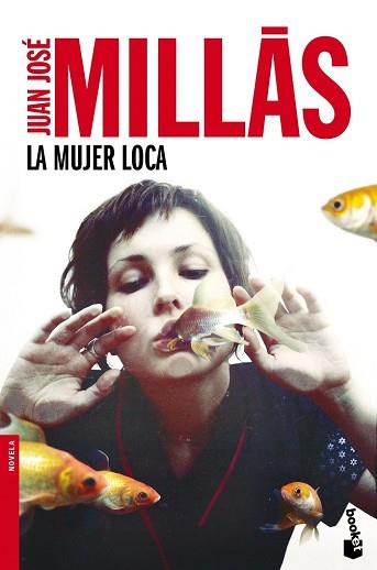 MUJER LOCA, LA | 9788432225000 | MILLAS, JUAN JOSE