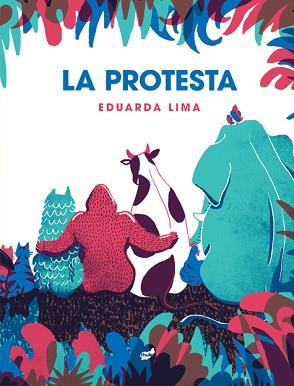 PROTESTA,LA | 9788418702303 | LIMA, EDUARDA