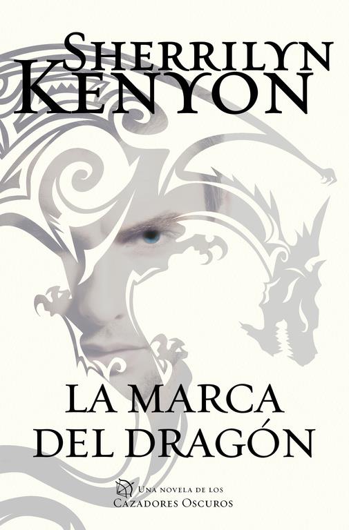 MARCA DEL DRAGON, LA  (CAZADORES OSCUROS 26) | 9788401018466 | KENYON, SHERRILYN 