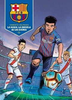 MASIA, LA ESCUELA DE LOS SUEÑOS, LA | 9788418038075 | TORRENT, EDUARD / DALMASES, CESC