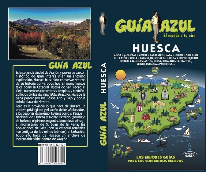 HUESCA GUIA AZUL | 9788417823191 | YUSTE, ENRIQUE / LEDRADO, PALOMA / AIZPUN, ISABEL / GONZALEZ, IGNACIO