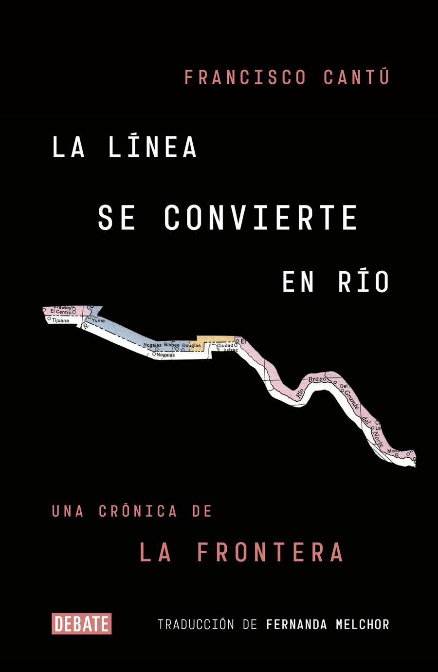 LINEA SE CONVIERTE EN RIO, LA | 9788499928869 | CANTU, FRANCISCO