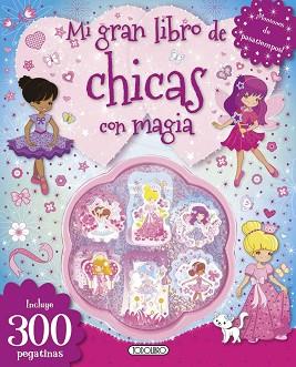 MI GRAN LIBRO DE CHICAS CON MAGIA | 9788490373088 | AA.VV