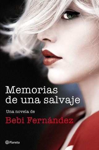 MEMORIAS DE UNA SALVAJE | 9788408194453 | SRTA BEBI