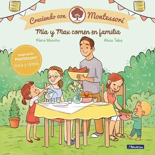 MIA Y MAX COMEN EN FAMILIA (CRECIENDO CON MONTESSORI) | 9788448855437 | MONCHO, KLARA / TEBA, ALICIA