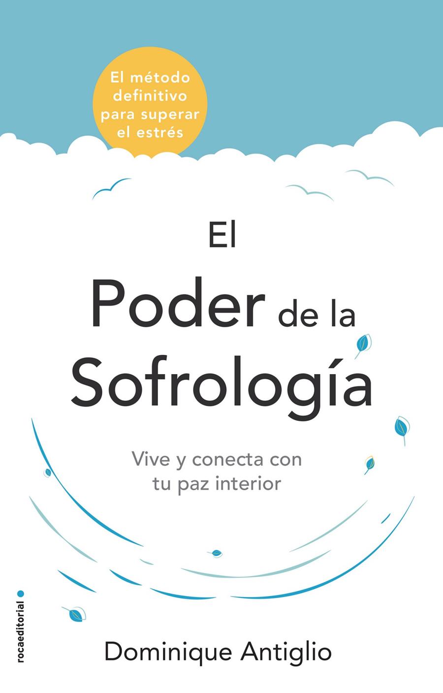 PODER DE LA SOFROLOGIA, EL | 9788417305734 | ANTIGLIO, DOMINIQUE