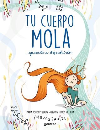 TU CUERPO MOLA (APRENDE A DESCUBRIRLO) | 9788418318931 | TORRON (MENSTRUITA), CRISTINA / TORRON, MARTA