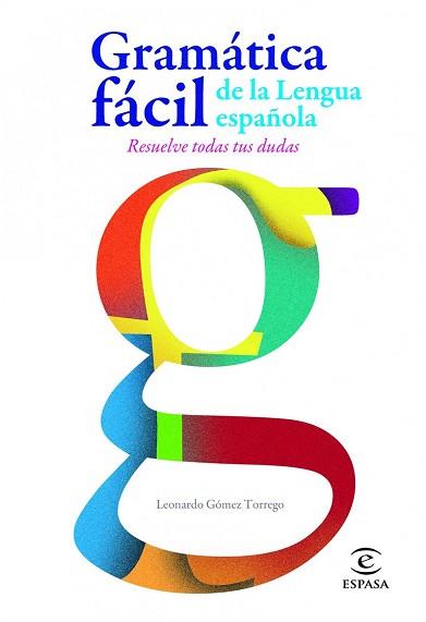 GRAMATICA FACIL DE LA LENGUA ESPAÑOLA | 9788467005271 | GOMEZ TORREGO, LEONARDO