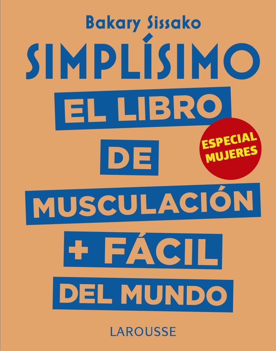 SIMPLISIMO  EL LIBRO DE MUSCULACIÓN MÁS FÁCIL DEL MUNDO. ESPECIAL MUJERES | 9788417273972 | SISSAKO, BARAKY