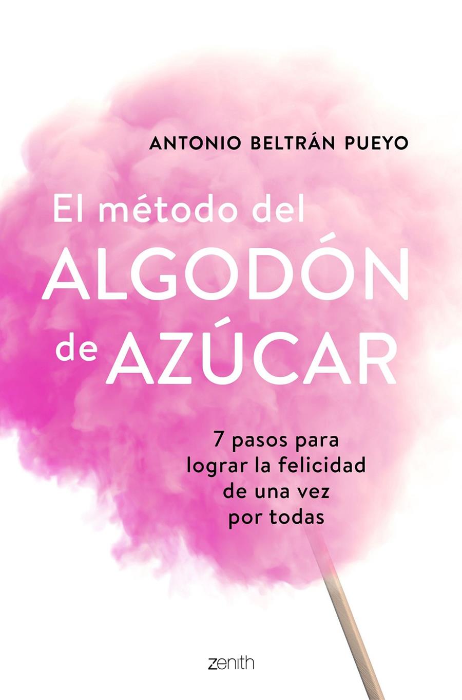 METODO DEL ALGODON DE AZUCAR, EL  | 9788408193388 | BELTRÁN PUEYO, ANTONIO