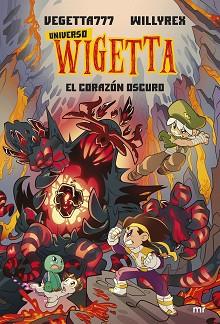 UNIVERSO WIGETTA 3  EL CORAZON OSCURO | 9788427049079 | VEGETTA777 Y WILLYREX