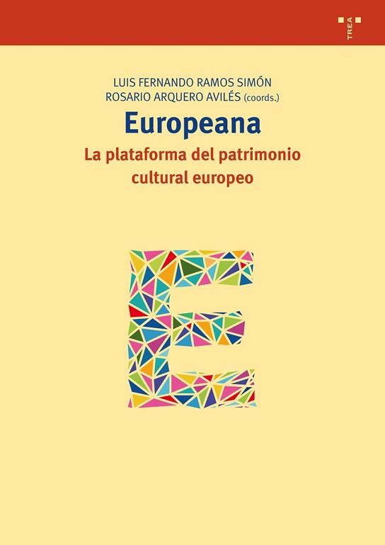 EUROPEANA LA PLATAFORMA DEL PATRIMONIO CULTURAL EUROPEO | 9788497048408 | RAMOS SIMON, LUIS FERNANDO