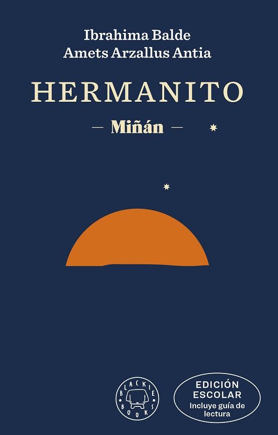 HERMANITO EDICION ESCOLAR (INCLUYE GUÍA DE LECTURA) | 9788419654113 | BALDE, IBRAHIMA/ARZALLUS ANTIA, AMETS/IZAGIRRE, ANDER