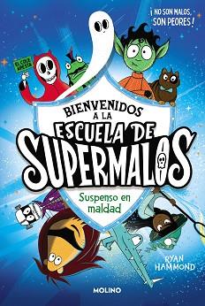 SUSPENSO EN MALDAD  ESCUELA DE SUPERMALOS  | 9788427235793 | HAMMOND, RYAN