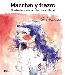 MANCHAS Y TRAZOS  REFOG1955 | 9788425232190 | SCHEINBERGER, FELIX