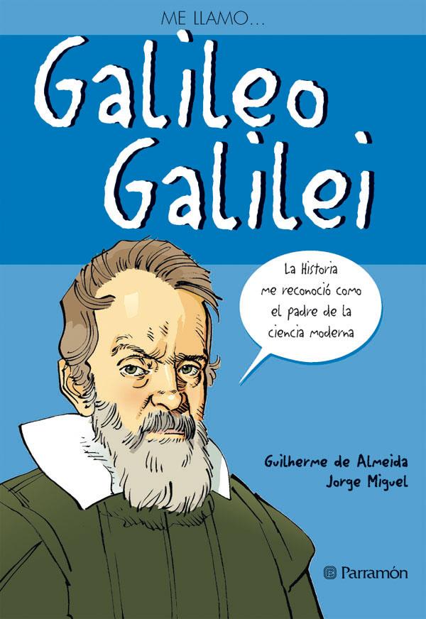 GALILEO GALILEI | 9788434236172 | DE AMEIDA, GILHERME / MIGUEL, JORGE