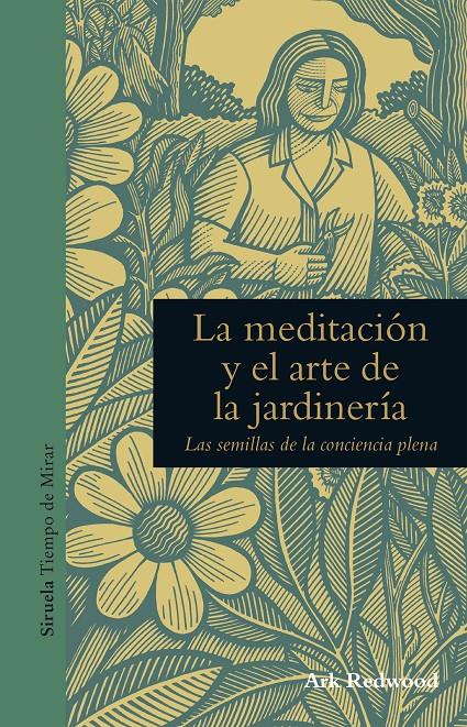 MEDITACION Y EL ARTE DE LA JARDINERIA, LA  | 9788416854271 | REDWOOD, ARK