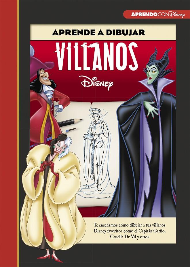 APRENDE A DIBUJAR VILLANOS DISNEY (CREA JUEGA Y APRENDE CON DISNEY) | 9788417630249